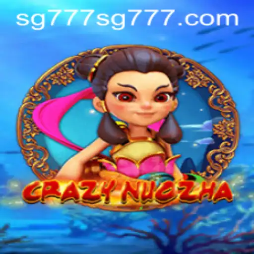 CrazyNuoZha Unveiled