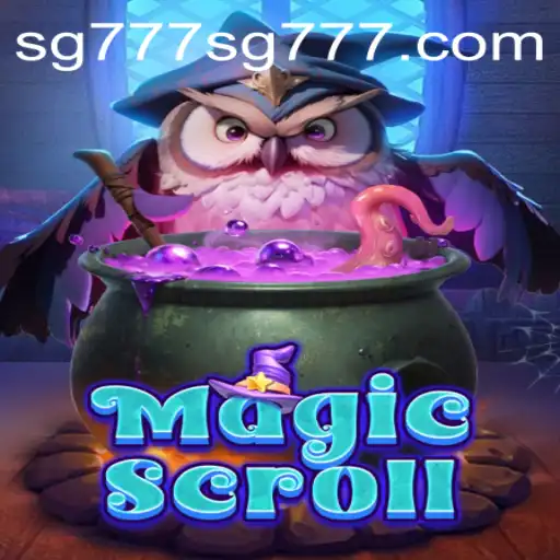 Explore the Enchanting World of MagicScroll: Unveiling the Secrets of SG777