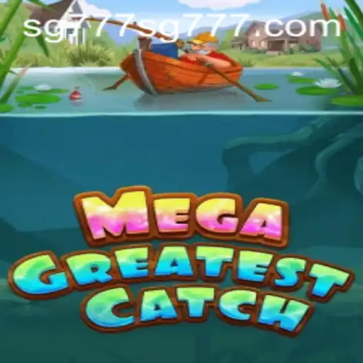 MegaGreatestCatch: Dive into the Most Exciting Fishing Adventure