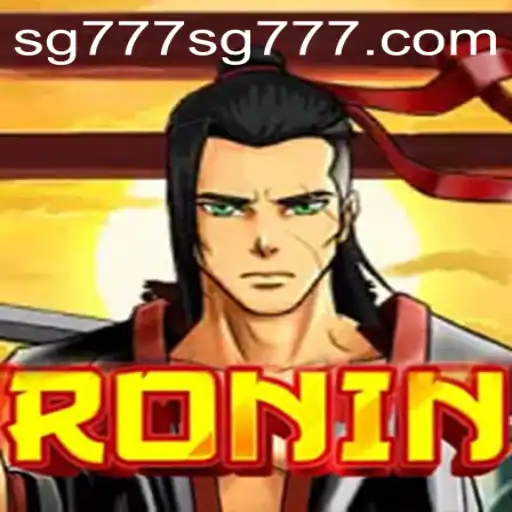 Experience the Thrill of Ronin: A Deep Dive into the Game SG777